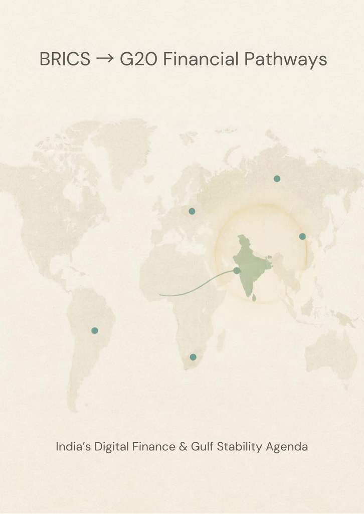 A world map with India highlighted in green and connected to global nodes through a curved pathway, illustrating India’s role in BRICS to G20 financial linkages, digital finance networks, and Gulf stability corridors.